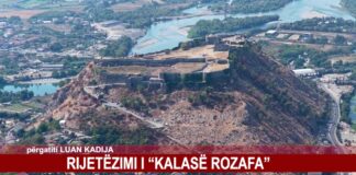 RIJETËZIMI I “KALASË ROZAFA”